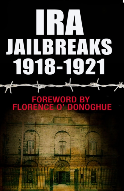 IRA Jailbreaks 1918-1921, EPUB eBook