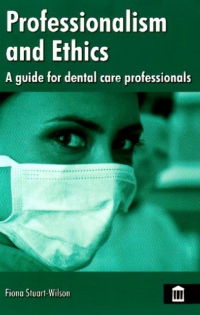 Professionalism and Ethics for Dental Care Professionals, Paperback / softback Book