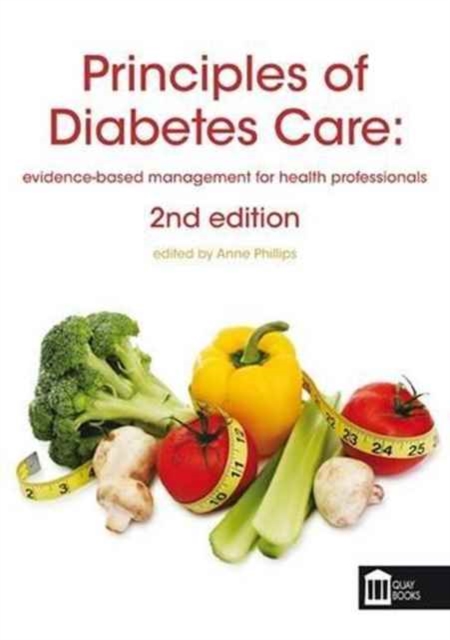 Principles of Diabetes Care : Evidence-Based Management for Health Professionals, Paperback / softback Book