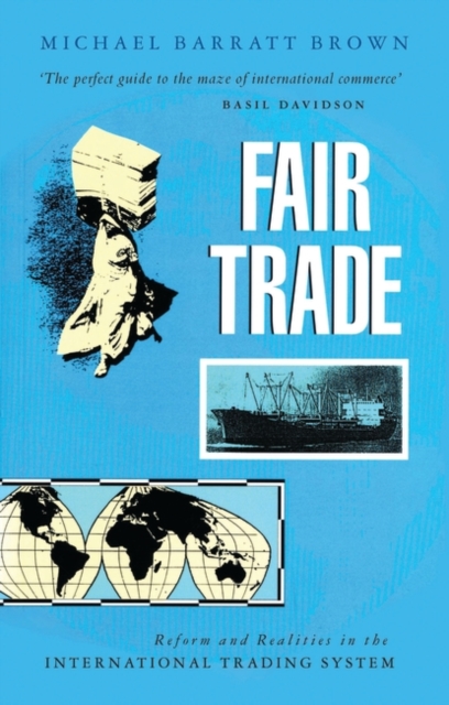 Fair Trade : Reform and Realities in the International Trading System, Paperback / softback Book