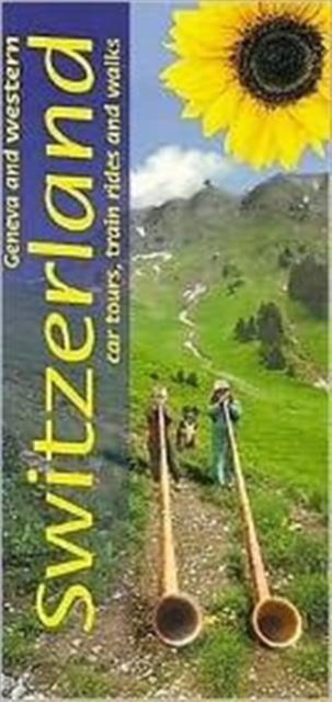 Lake Geneva and Western Switzerland : car tours, train rides, walks, Paperback / softback Book