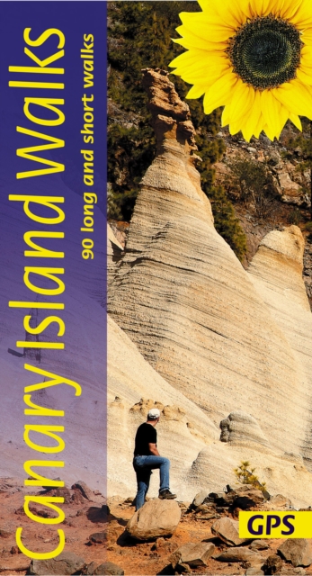 Canary Islands Sunflower Walking Guide : 90 long and short walks, Paperback / softback Book