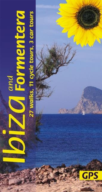 Ibiza and Formentera Sunflower Walking Guide : 27 walks, 11 cycle tours and 3 car tours, Paperback / softback Book