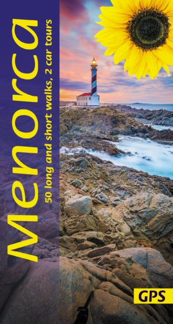 Menorca Sunflower Walking Guide : 50 long and short walks and 2 car tours, Paperback / softback Book