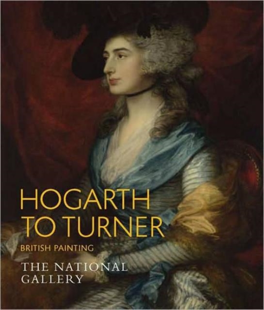 Hogarth to Turner : British Painting, Paperback / softback Book