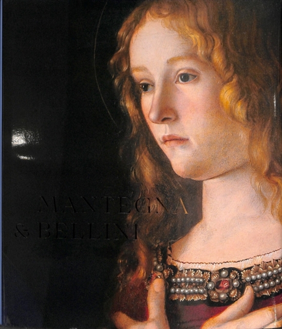 Mantegna and Bellini, Hardback Book