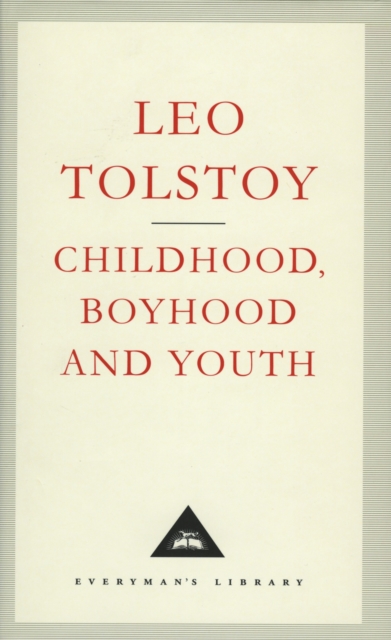 Childhood, Boyhood And Youth, Hardback Book