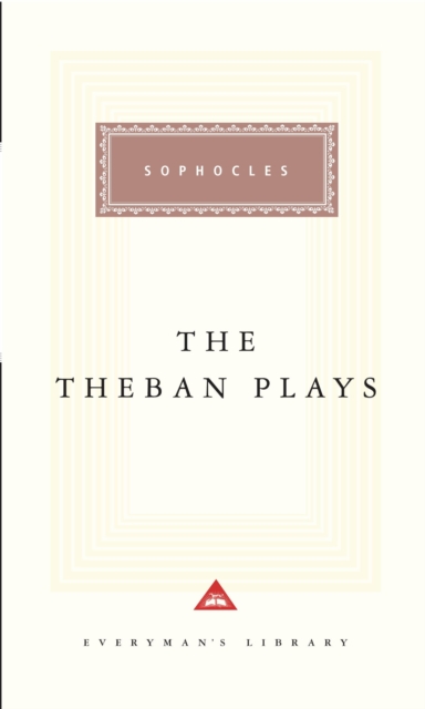 The Theban Plays : Oedipus the King,Oedipus at Colonus, JACKET LO D2K, Hardback Book