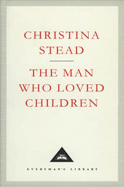 The Man Who Loved Children, Hardback Book