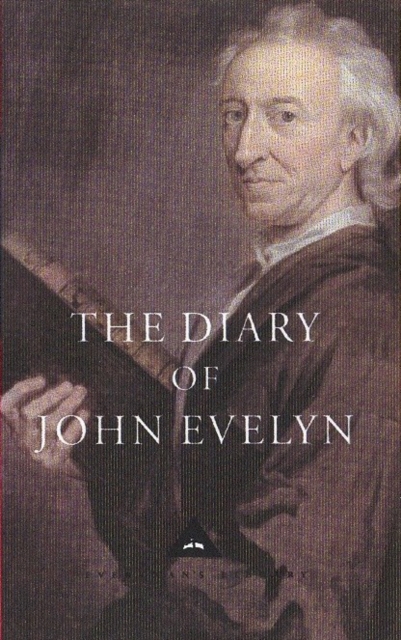 The Diary of John Evelyn, Hardback Book
