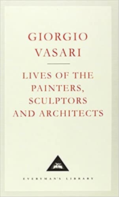 Lives Of The Painters, Sculptors And Architects Volume 1, Hardback Book