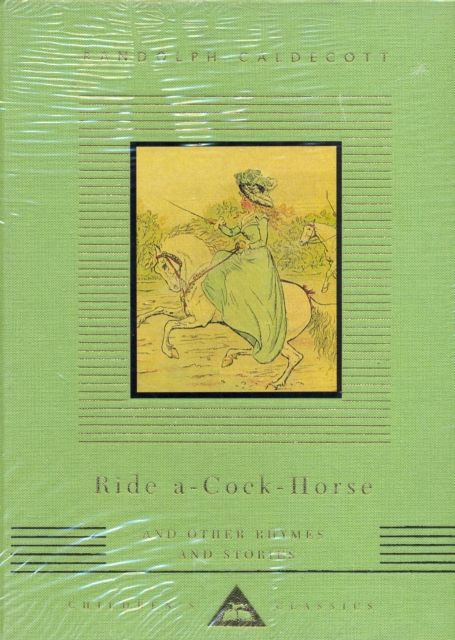 Ride A Cock Horse And Other Rhymes And Stories, Hardback Book