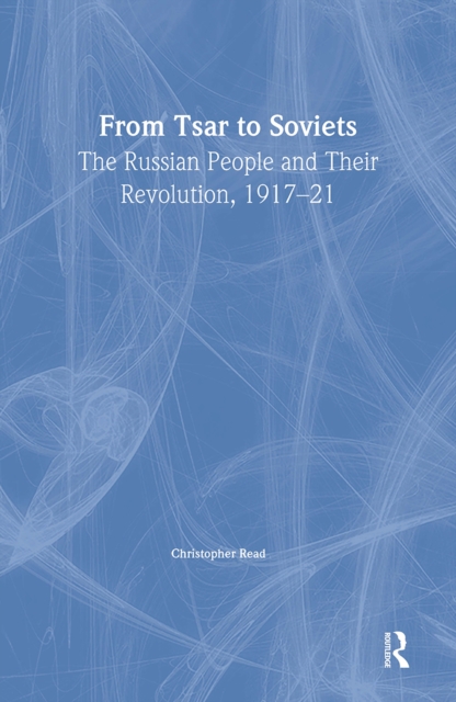 From Tsar To Soviets, Hardback Book