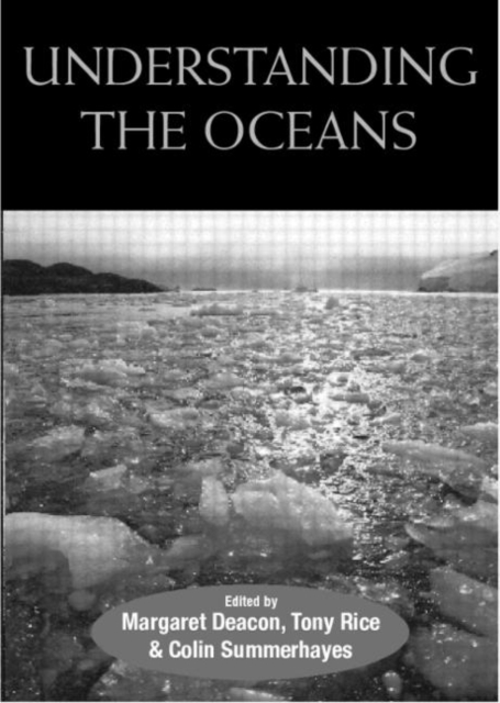 Understanding the Oceans : A Century of Ocean Exploration, Paperback / softback Book