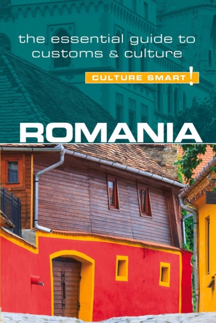 Romania - Culture Smart! : The Essential Guide to Customs & Culture, Paperback / softback Book
