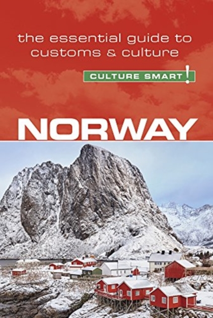 Norway - Culture Smart! : The Essential Guide to Customs & Culture, Paperback / softback Book
