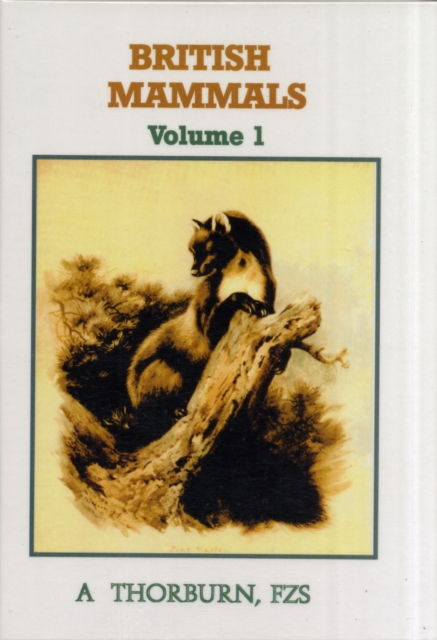 British Mammals : v. 1, Hardback Book