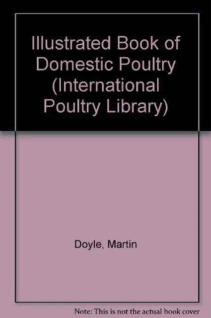 Illustrated Book of Domestic Poultry, Hardback Book