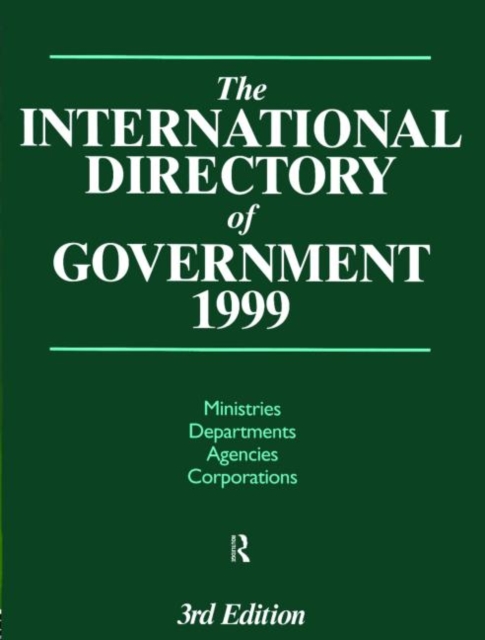 The International Directory of Government 1999, Hardback Book
