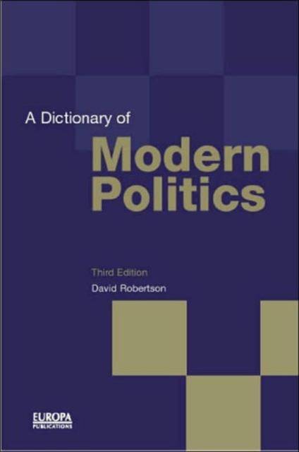 A Dictionary of Modern Politics, Hardback Book