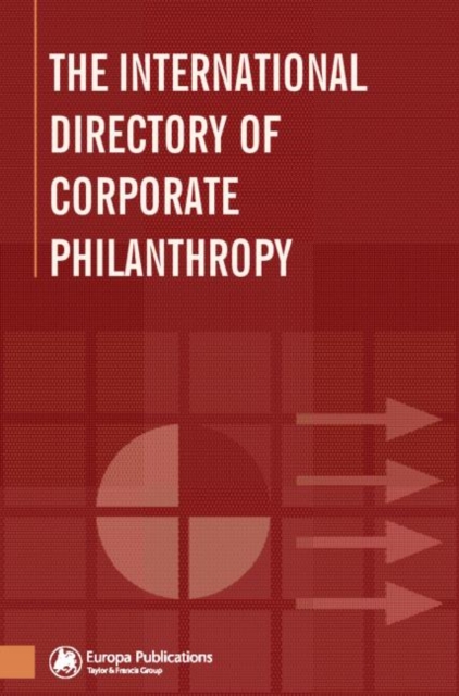 The International Directory of Corporate Philanthropy, Hardback Book