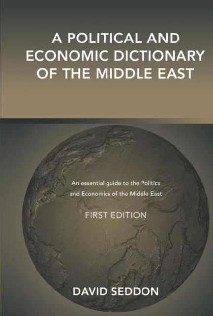 A Political and Economic Dictionary of the Middle East, Hardback Book