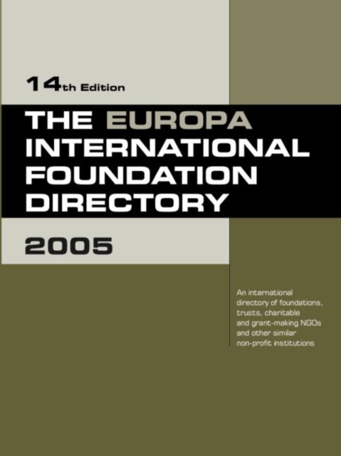 The Europa International Foundation Directory 2005, Hardback Book
