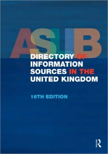 ASLIB Directory of Information Sources in the United Kingdom, Hardback Book