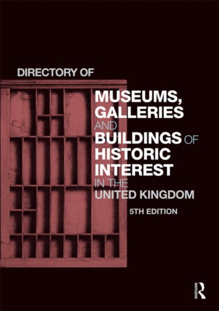 Directory of Museums, Galleries and Buildings of Historic Interest in the United Kingdom, Hardback Book