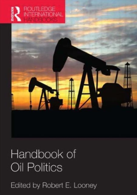 Handbook of Oil Politics, Paperback / softback Book