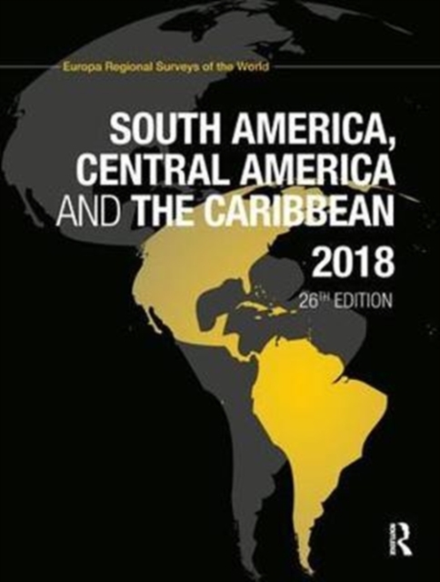South America, Central America and the Caribbean 2018, Hardback Book