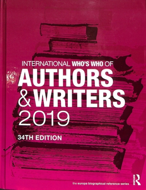 International Who's Who of Authors and Writers 2019, Hardback Book