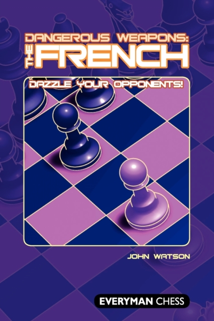 Dangerous Weapons: The French, Paperback / softback Book
