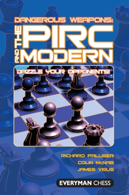 The Pirc and Modern : Dazzle Your Opponents!, Paperback / softback Book