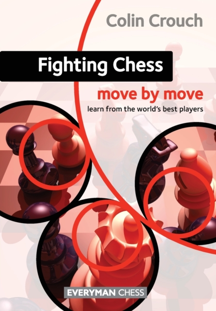 Fighting Chess: Move by Move, Paperback / softback Book