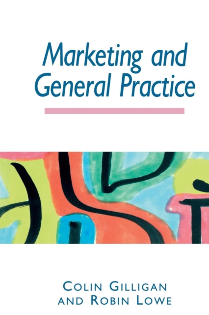 Marketing and General Practice, Paperback / softback Book