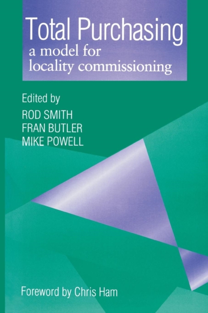 Total Purchasing : A Model for Locality Commissioning, Paperback / softback Book