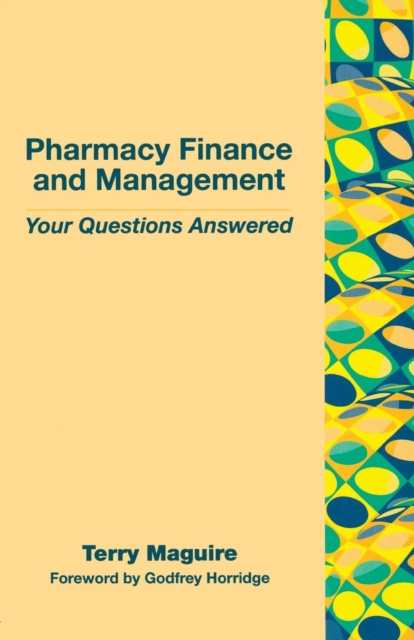 Pharmacy Finance and Management : Your Questions Answered, Paperback / softback Book