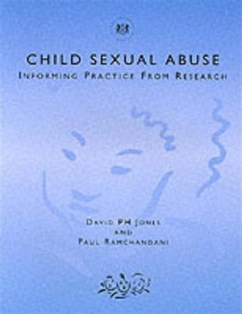Child Sexual Abuse : Informing Practice from Research, Paperback / softback Book