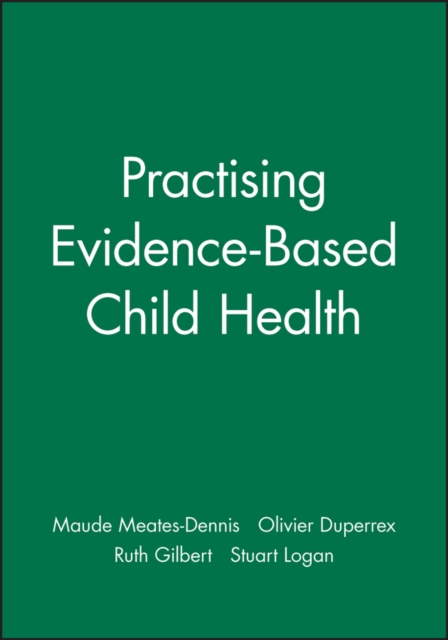Practising Evidence-Based Child Health, Paperback / softback Book