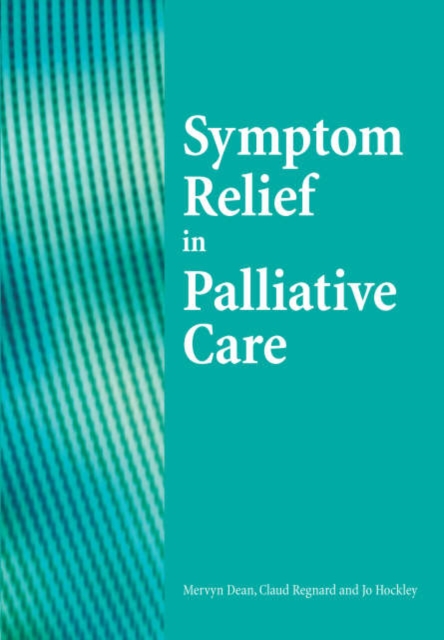 Sympton Relief in Palliative Care, Paperback / softback Book