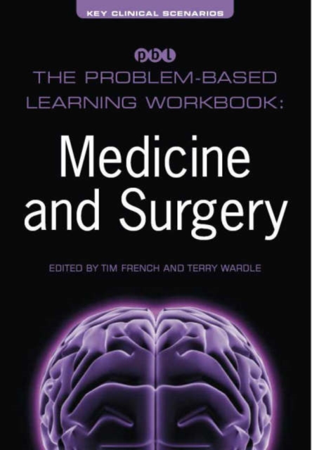 The Problem-Based Learning Workbook : Medicine and Surgery, Paperback / softback Book