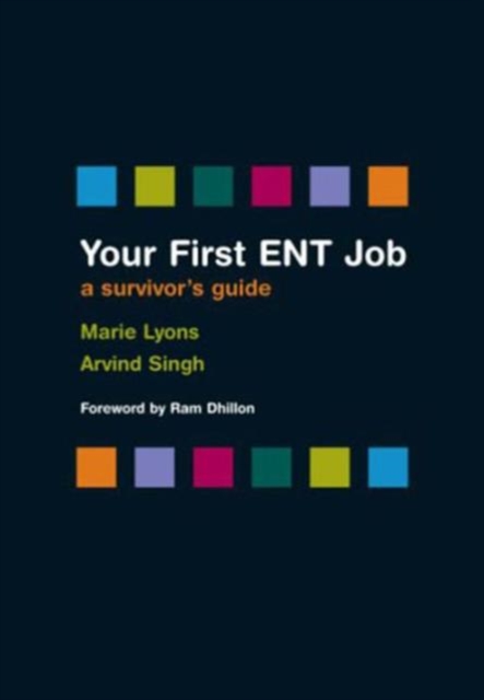 Your First ENT Job : A Survivor's Guide, Paperback / softback Book