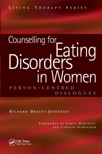 Counselling for Eating Disorders in Women : A Person-Centered Dialogue, Paperback / softback Book