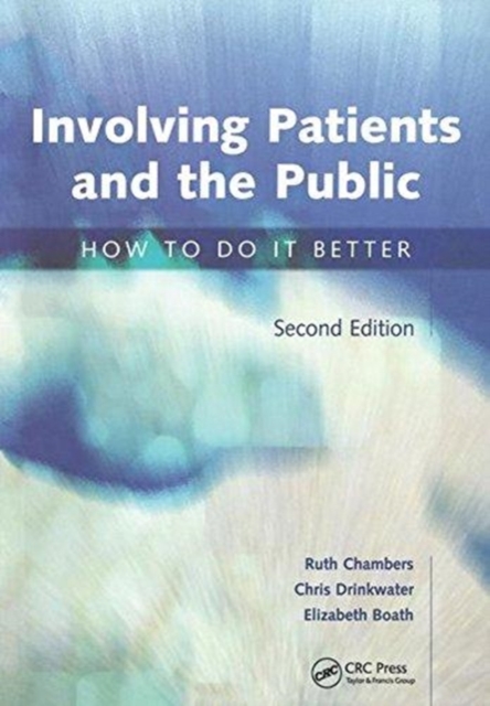 Involving Patients and the Public : How to do it Better, Paperback / softback Book