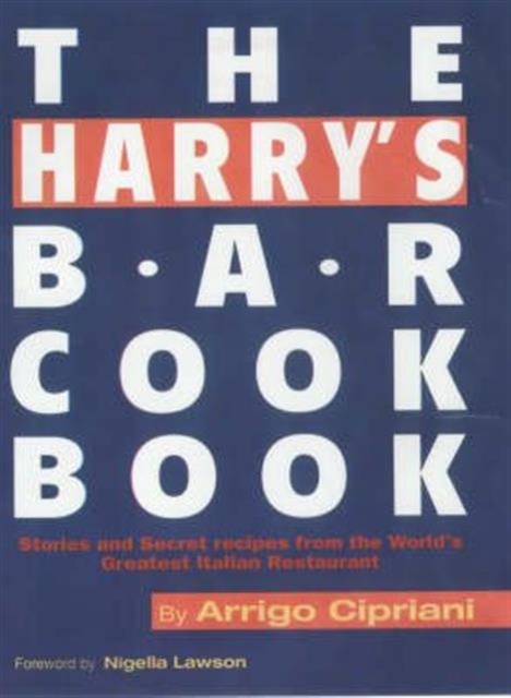 The Harry's Bar Cookbook, Paperback / softback Book