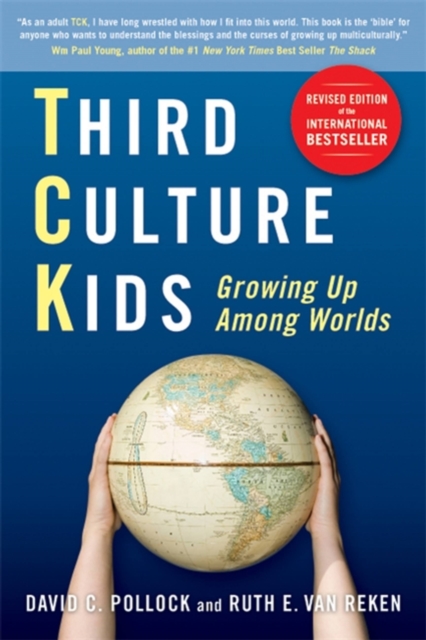Third Culture Kids : The Experience of Growing Up Among Worlds, Paperback Book