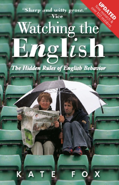 Watching the English, Second Edition : The Hidden Rules of English Behavior Revised and Updated, EPUB eBook