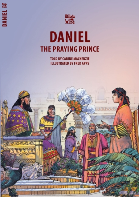 Daniel : The Praying Prince, Paperback / softback Book