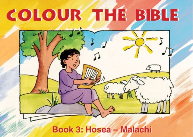 Colour the Bible Book 3 : Hosea - Malachi, Paperback / softback Book